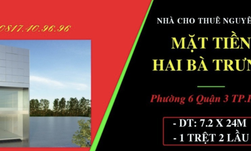 Cho thuê rẻ nguyên căn 7.2 x 24m Hai Bà Trưng trung tâm Q3 TP.HCM